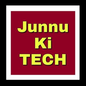 Junnu Ki TECH