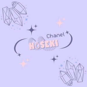 HŌSEKI CHANNEL