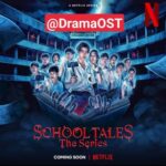 School Tales The Series Netflix 2022