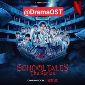 School Tales The Series Netflix 2022