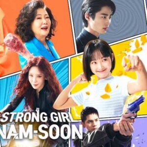 Strong Girl Nam-Soon - Eng Sub