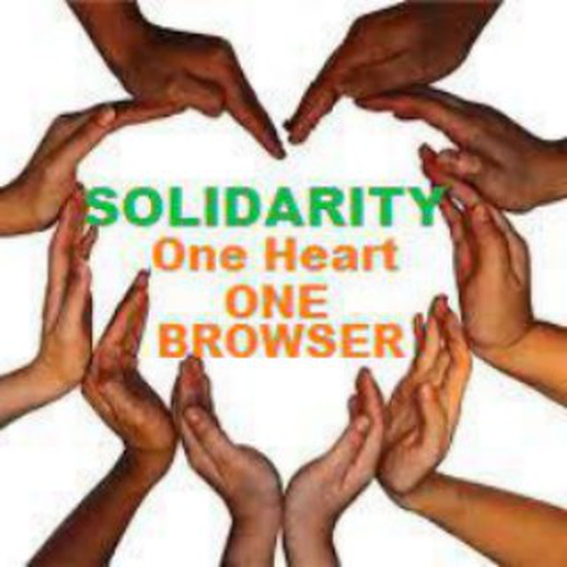 HELP EACH OTHER ❤️ SOLIDARITY ❤️ ONE HEART, ONE BROWSER ❤️