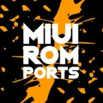MIUI ROM Ports - MIUIFlash