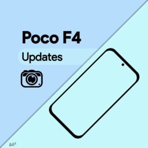 POCO F4/Redmi K40S Updates