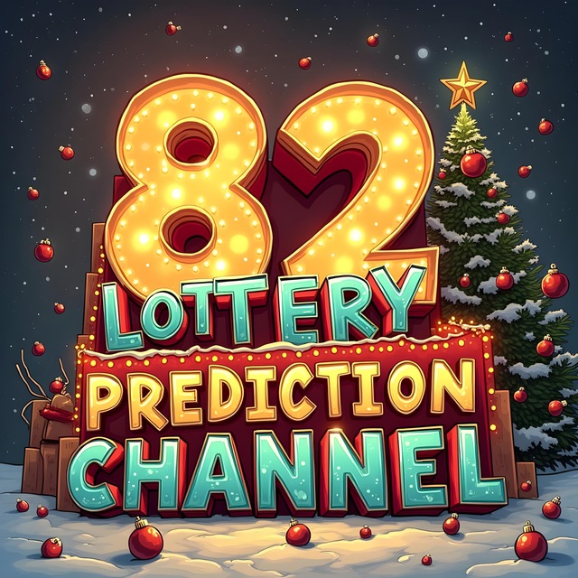 82 Lottery Prediction Official Channel