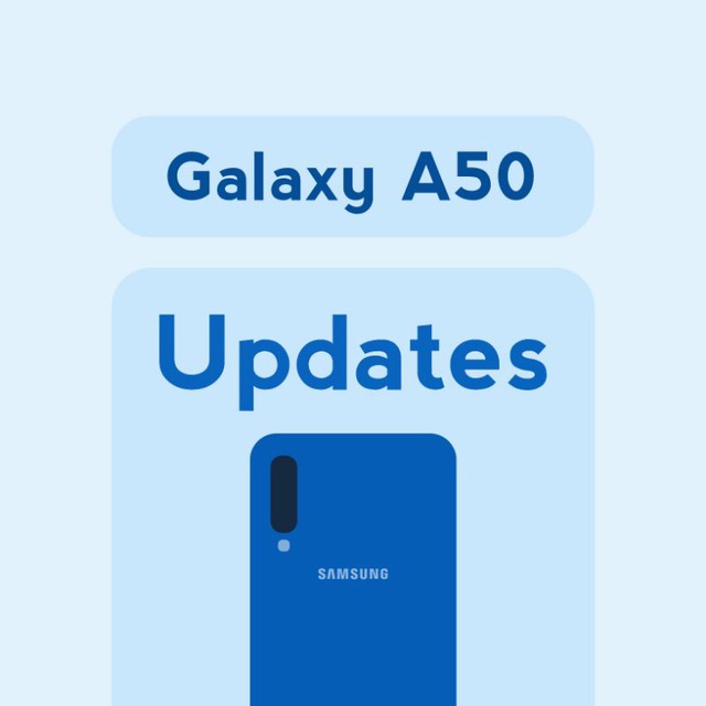 Galaxy A50 Updates