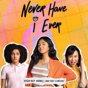 Never Have I Ever Netflix Series Season 1 and 2 in English and Hindi Dubbed Dual Audio with English Subtitles