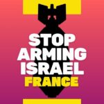 Stop Arming Israel - France
