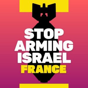 Stop Arming Israel - France