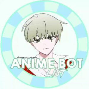 ANIME BOT LIST