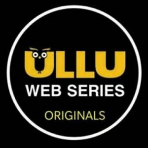 Ullu Webseries hindi