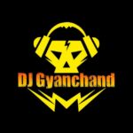 Dj Gyanchand Official