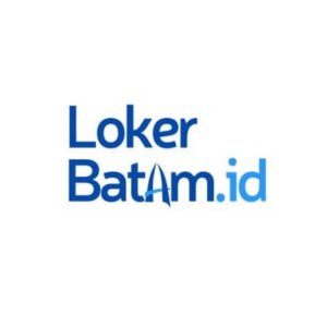 LOKER BATAM - Info Lowongan Kerja Batam