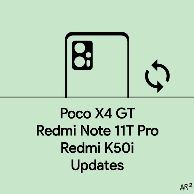 Redmi K50i/Poco X4 GT/Note 11T Pro | Updates