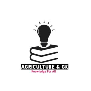 Agriculture & GK