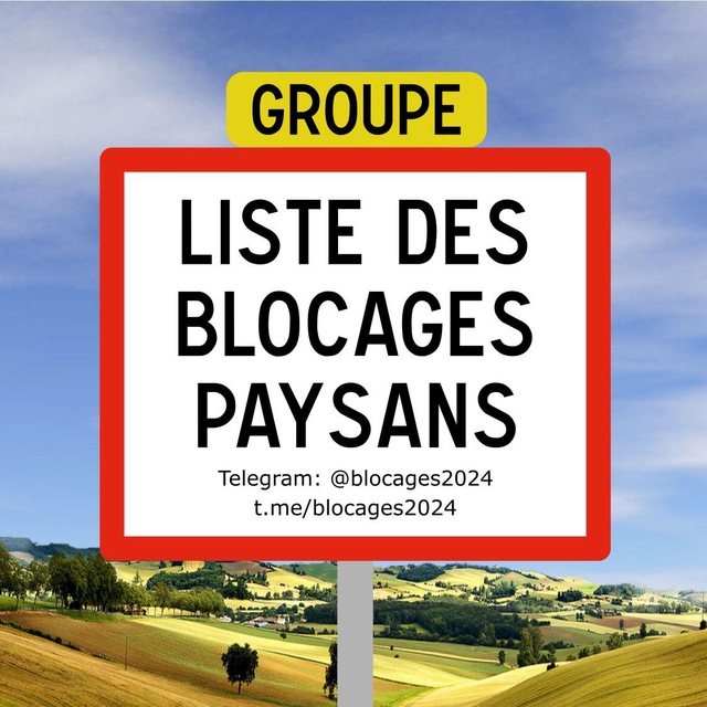 LISTE DES BLOCAGES PAYSANS ⚠️