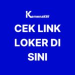 Apply Loker Di Sini – Kemenaker