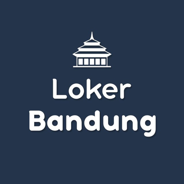 LOKER BANDUNG - Lowongan Kerja Bandung