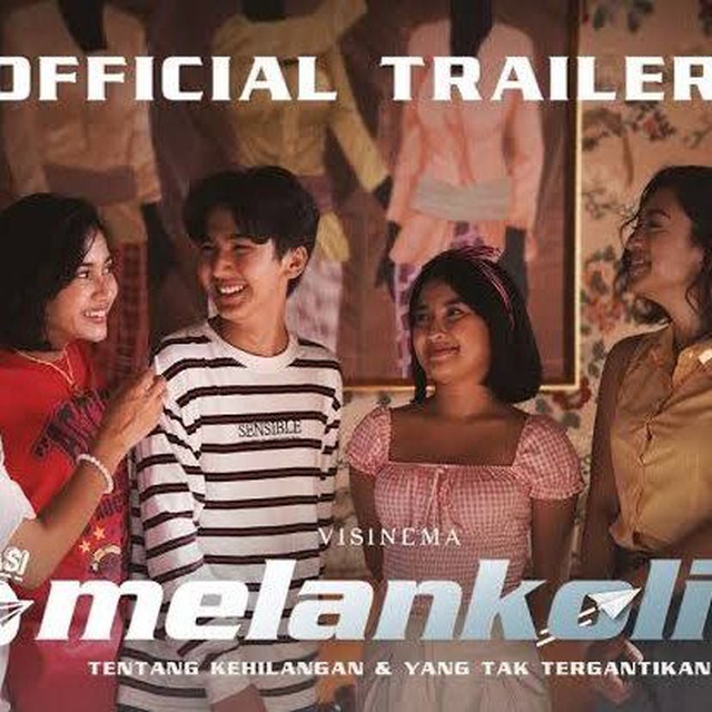 Film Generasi 90an Melankolia