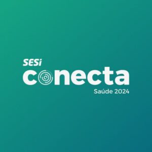 SESI CONECTA SAÚDE 2024