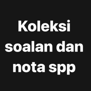 Koleksi soalan dan nota spp (diskusi)