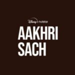 Aakhri Sach 2023