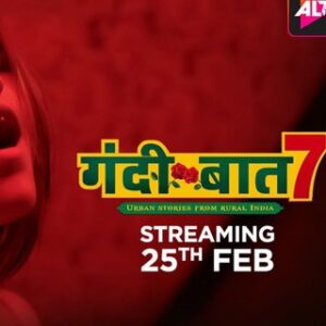 GANDI BAAT 7 ALT BALAJI 🔥