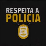 Respeita a Polícia