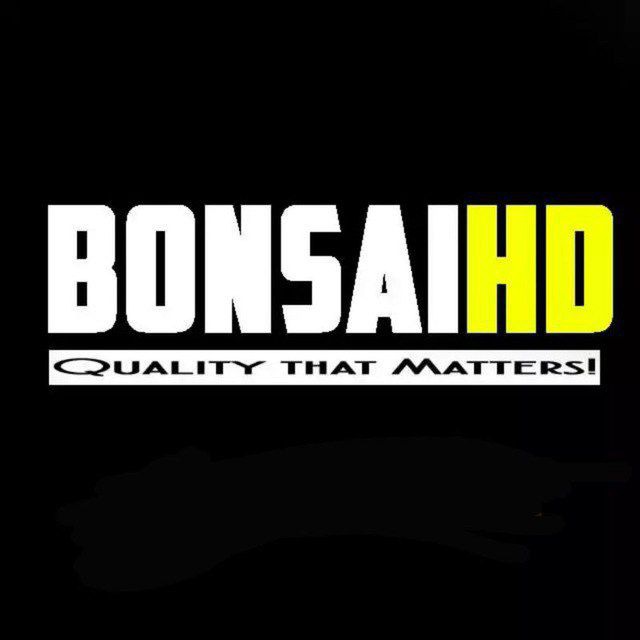 BonsaiHD | Quality That Matters