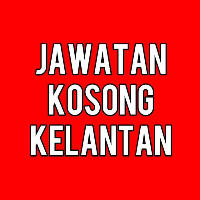 Jawatan Kosong Kelantan