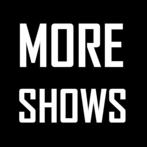 MORESHOWS