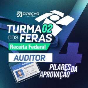 Turma dos Feras Receita Federal - Direção Concursos