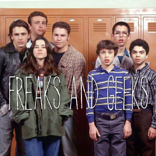 Freaks and Geeks