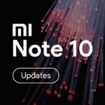 Mi Note 10 | UPDATES™