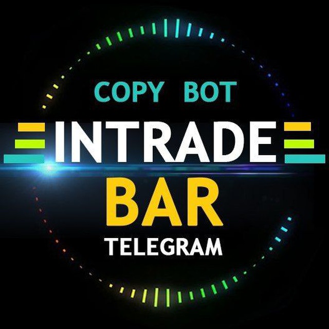 💱COPY BOT INTRADE BAR 💱