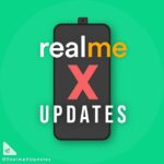 Realme X | Updates