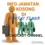 INFO JAWATAN KOSONG DI PANTAI TIMUR