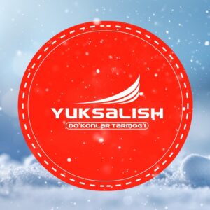 "YUKSALISH" DO'KONLAR TARMOG'I