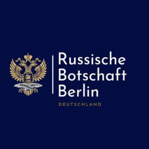 Russische Botschaft in Deutschland 🇷🇺