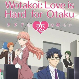 Wotakoi: Love is Hard for Otaku