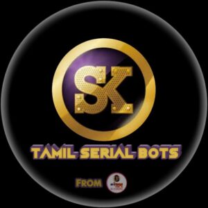 Sk Tamil Serial Bots