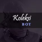 Koleksi Bot